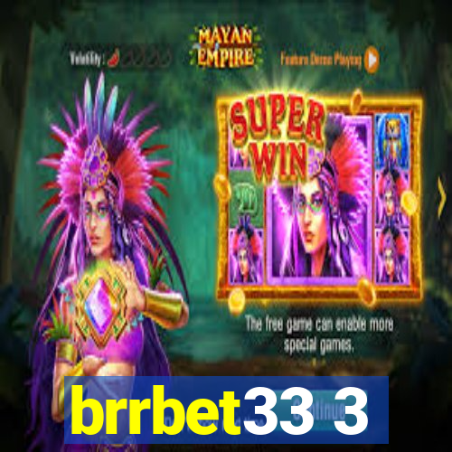 brrbet33 3